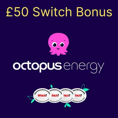 Octopus Energy - £50 Switch Bonus